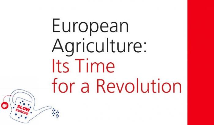 European agriculture – it’s time for a revolution!